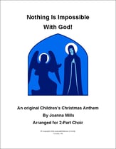 Nothing Is Impossible With God Two-Part choral sheet music cover